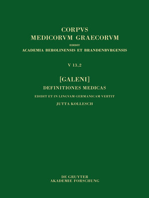 cover image of [Galeni] Definitiones medicae / [Galen] Medizinische Definitionen